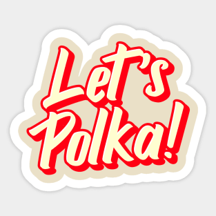 Let's Polka Cream Sticker